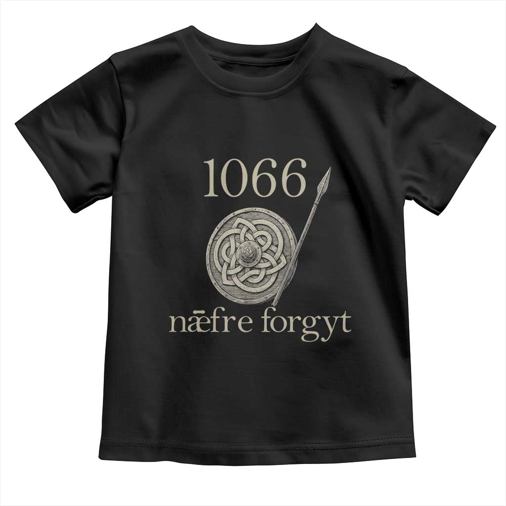 1066 Never Forget Toddler T Shirt Battle of Hastings Old English Anglo Saxon Warrior Medieval Shield - Wonder Print Shop