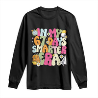In My 67 Days Smarter Era Long Sleeve Shirt Cute Retro 6 7 Days of School Six Seven Meme - Wonder Print Shop