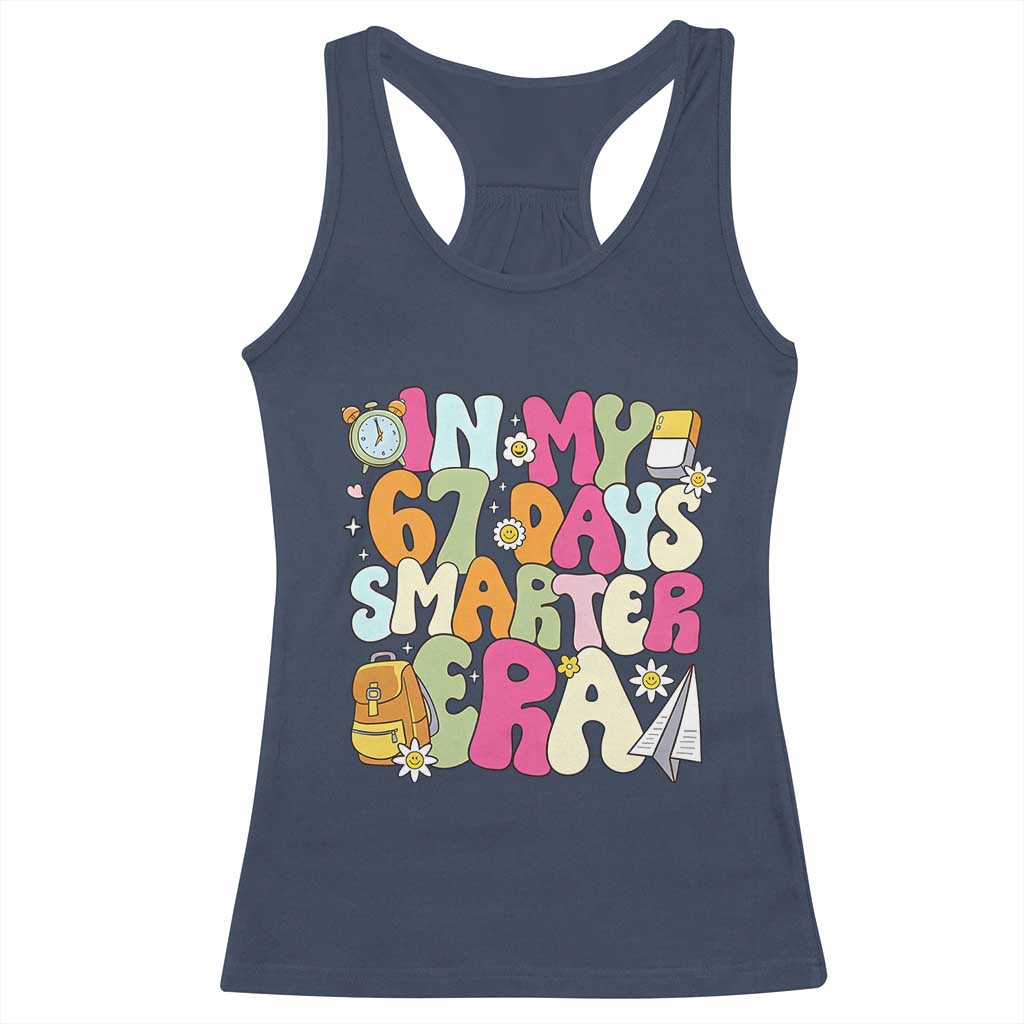 In My 67 Days Smarter Era Racerback Tank Top Cute Retro 6 7 Days of School Six Seven Meme - Wonder Print Shop