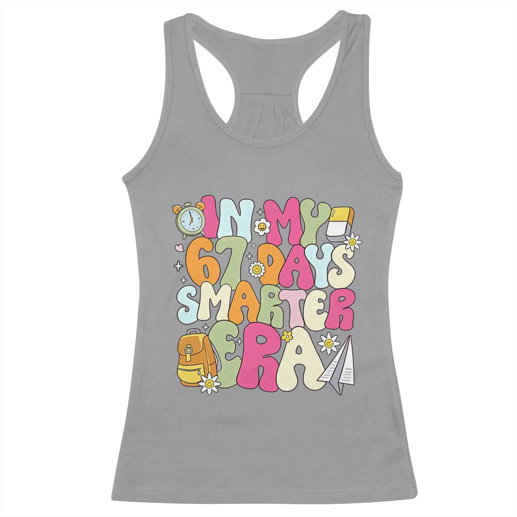 In My 67 Days Smarter Era Racerback Tank Top Cute Retro 6 7 Days of School Six Seven Meme - Wonder Print Shop