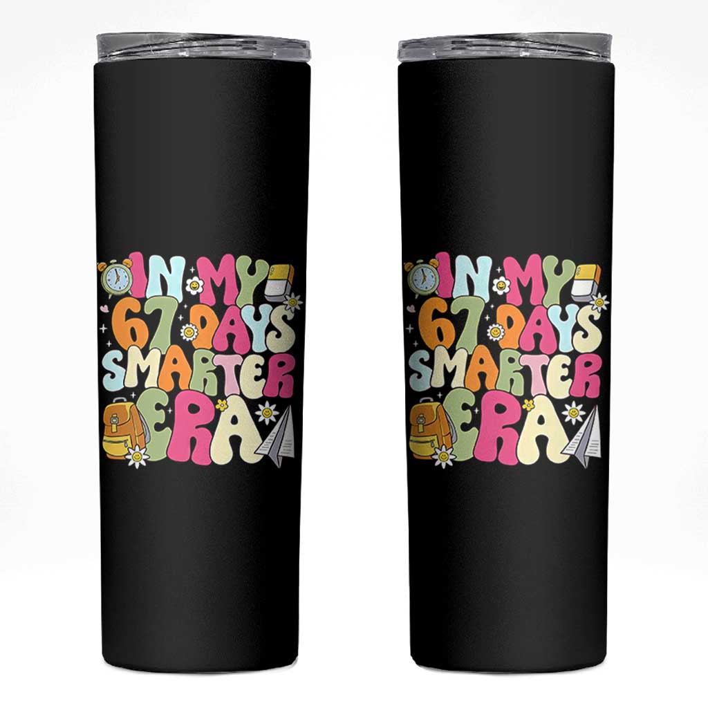In My 67 Days Smarter Era Skinny Tumbler Cute Retro 6 7 Days of School Six Seven Meme - Wonder Print Shop