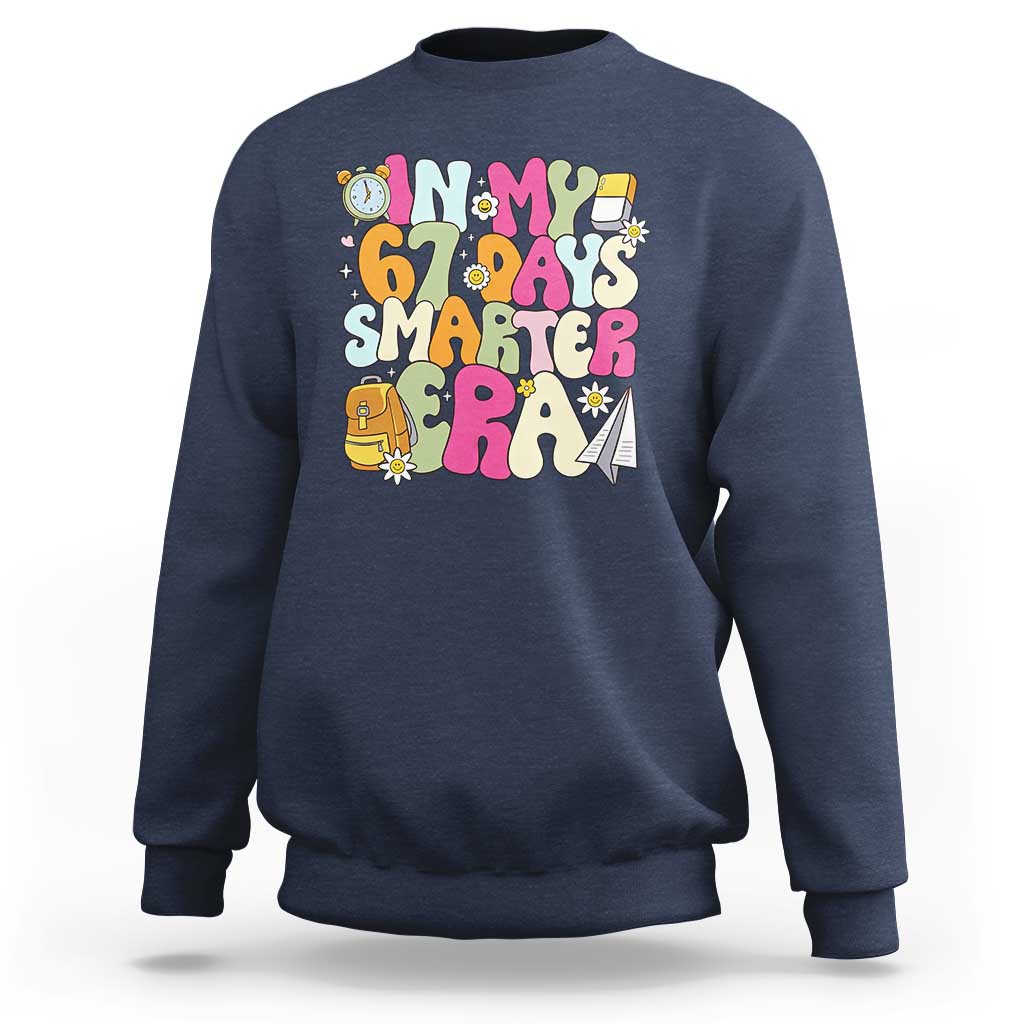 In My 67 Days Smarter Era Sweatshirt Cute Retro 6 7 Days of School Six Seven Meme - Wonder Print Shop