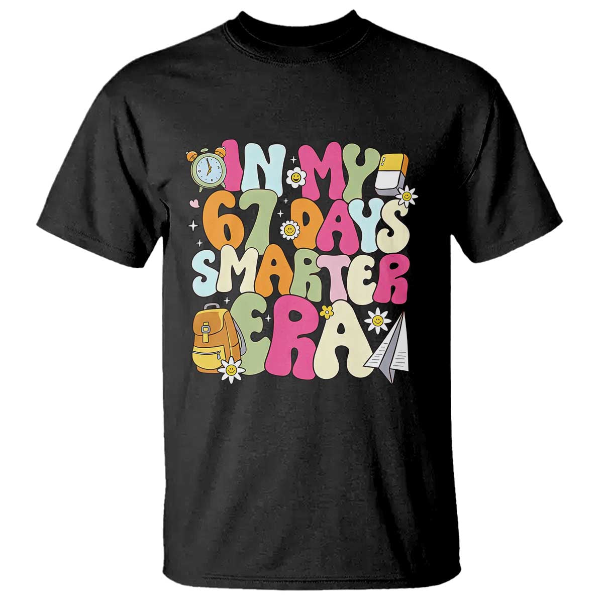 In My 67 Days Smarter Era T Shirt Cute Retro 6 7 Days of School Six Seven Meme - Wonder Print Shop