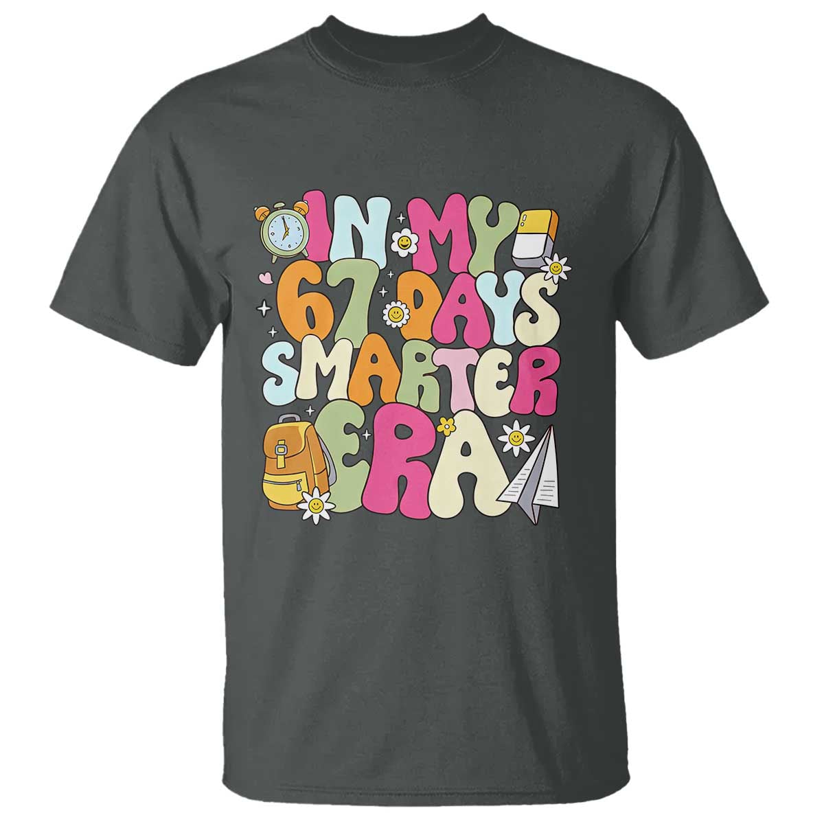 In My 67 Days Smarter Era T Shirt Cute Retro 6 7 Days of School Six Seven Meme - Wonder Print Shop