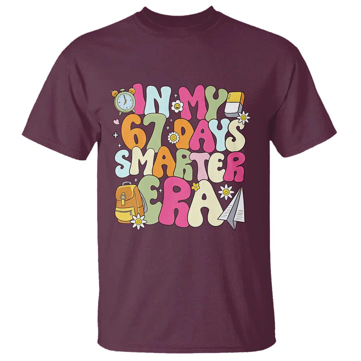 In My 67 Days Smarter Era T Shirt Cute Retro 6 7 Days of School Six Seven Meme - Wonder Print Shop