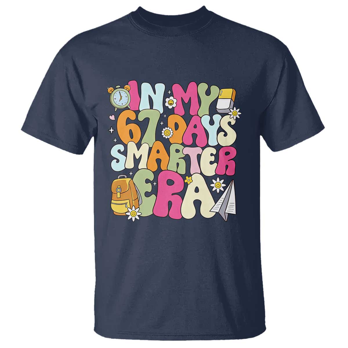 In My 67 Days Smarter Era T Shirt Cute Retro 6 7 Days of School Six Seven Meme - Wonder Print Shop