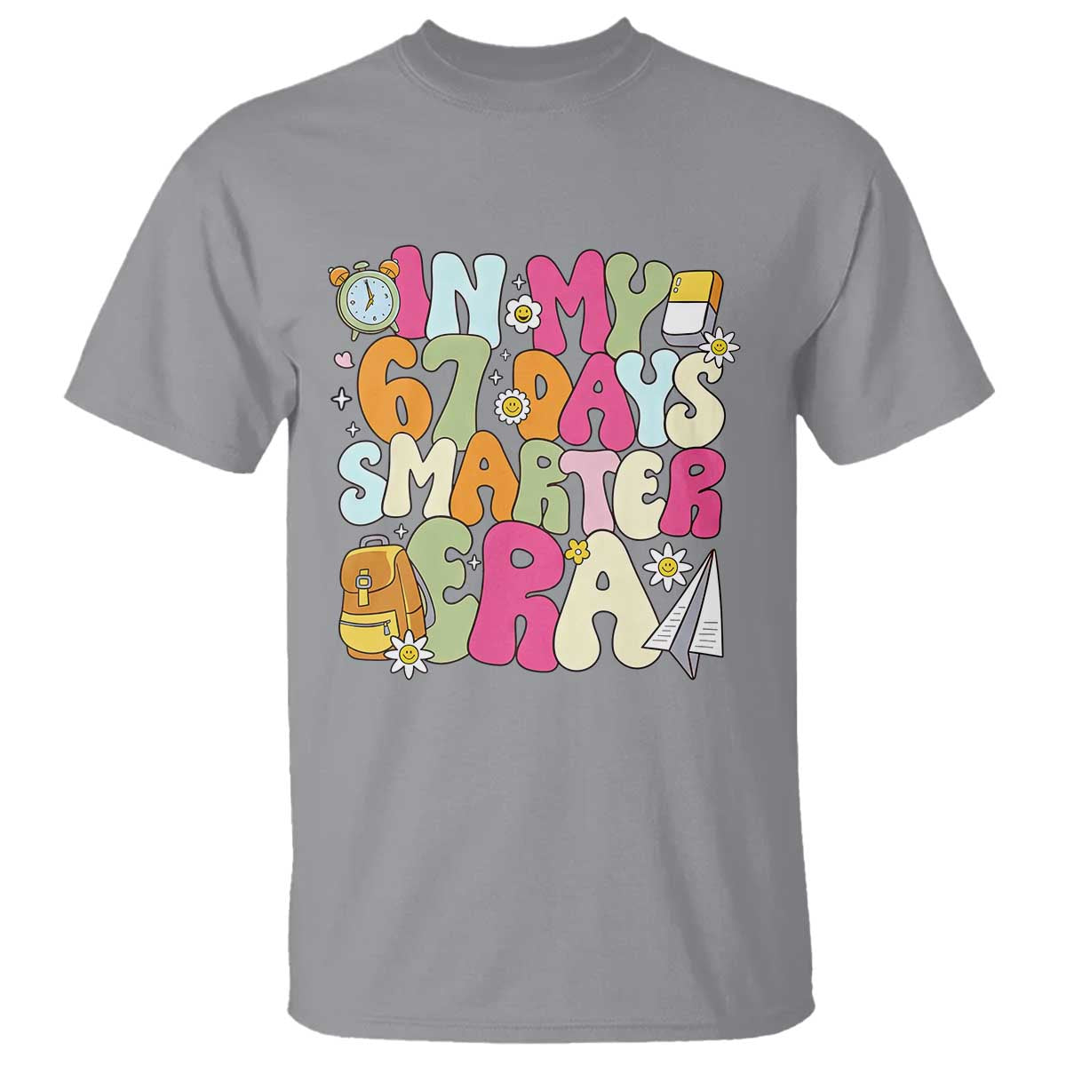 In My 67 Days Smarter Era T Shirt Cute Retro 6 7 Days of School Six Seven Meme - Wonder Print Shop