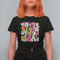In My 67 Days Smarter Era T Shirt For Women Cute Retro 6 7 Days of School Six Seven Meme - Wonder Print Shop