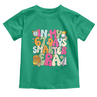 In My 67 Days Smarter Era Toddler T Shirt Cute Retro 6 7 Days of School Six Seven Meme - Wonder Print Shop