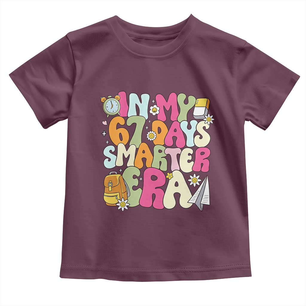 In My 67 Days Smarter Era Toddler T Shirt Cute Retro 6 7 Days of School Six Seven Meme - Wonder Print Shop
