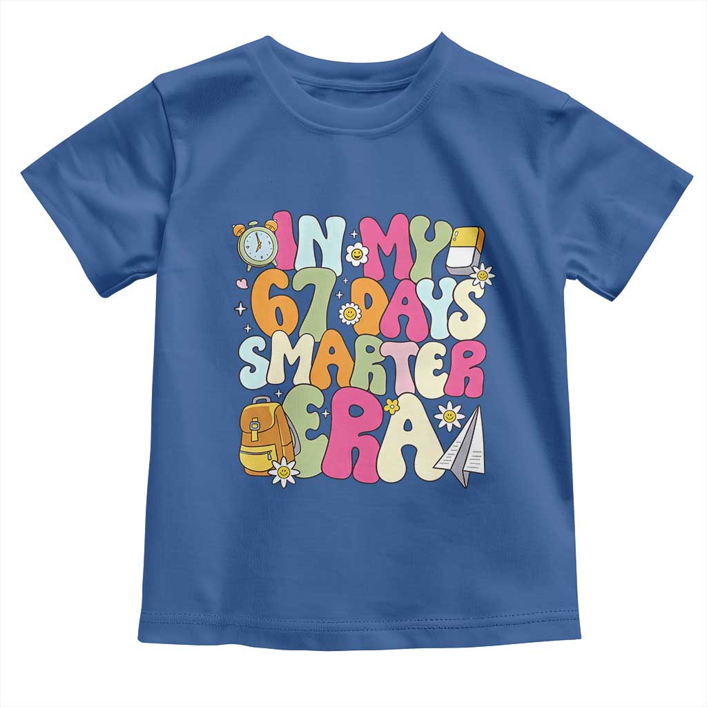 In My 67 Days Smarter Era Toddler T Shirt Cute Retro 6 7 Days of School Six Seven Meme - Wonder Print Shop