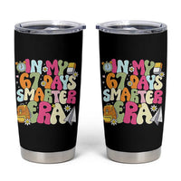 In My 67 Days Smarter Era Tumbler Cup Cute Retro 6 7 Days of School Six Seven Meme - Wonder Print Shop