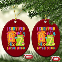 I Survived 67 Days of School Ceramic Ornament Funny 6 7 Six Seven Chaos Survivor for Students Teachers - Wonder Print Shop