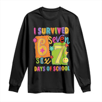I Survived 67 Days of School Long Sleeve Shirt Funny 6 7 Six Seven Chaos Survivor for Students Teachers - Wonder Print Shop