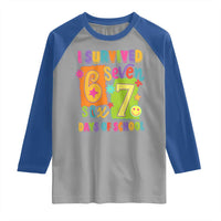 I Survived 67 Days of School Raglan Shirt Funny 6 7 Six Seven Chaos Survivor for Students Teachers - Wonder Print Shop