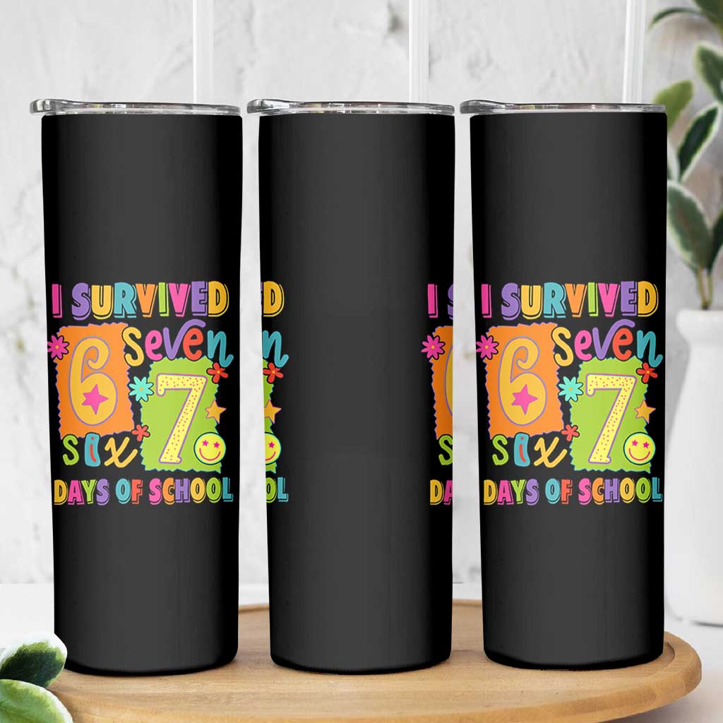 I Survived 67 Days of School Skinny Tumbler Funny 6 7 Six Seven Chaos Survivor for Students Teachers - Wonder Print Shop