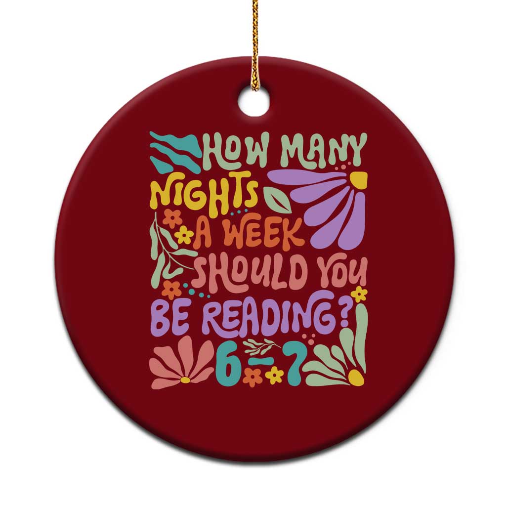 How Many Nights Should You Be Reading 6 7 Ceramic Ornament Retro Funny 67 Six Seven Meme Book Lover - Wonder Print Shop