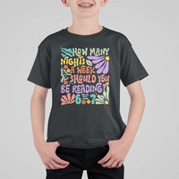 How Many Nights Should You Be Reading 6 7 T Shirt For Kid Retro Funny 67 Six Seven Meme Book Lover - Wonder Print Shop