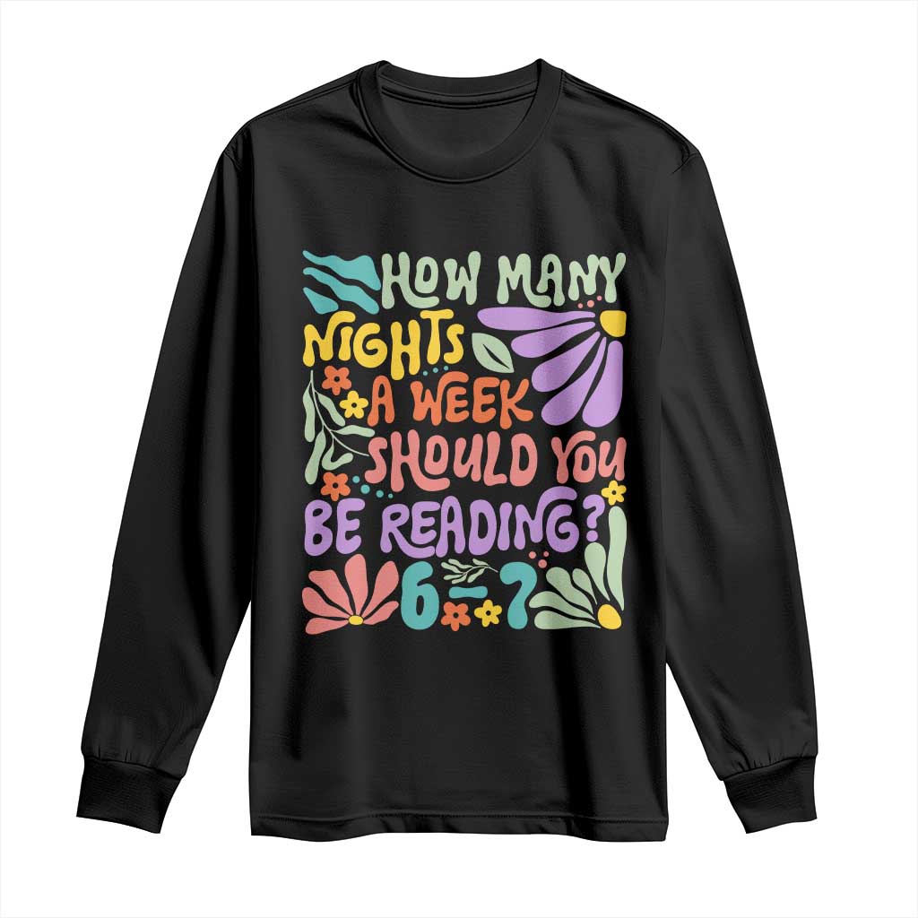 How Many Nights Should You Be Reading 6 7 Long Sleeve Shirt Retro Funny 67 Six Seven Meme Book Lover - Wonder Print Shop