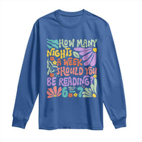 How Many Nights Should You Be Reading 6 7 Long Sleeve Shirt Retro Funny 67 Six Seven Meme Book Lover - Wonder Print Shop