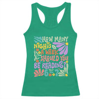 How Many Nights Should You Be Reading 6 7 Racerback Tank Top Retro Funny 67 Six Seven Meme Book Lover - Wonder Print Shop