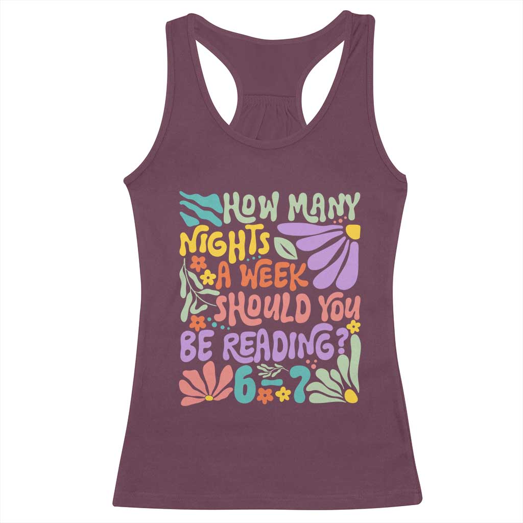 How Many Nights Should You Be Reading 6 7 Racerback Tank Top Retro Funny 67 Six Seven Meme Book Lover - Wonder Print Shop