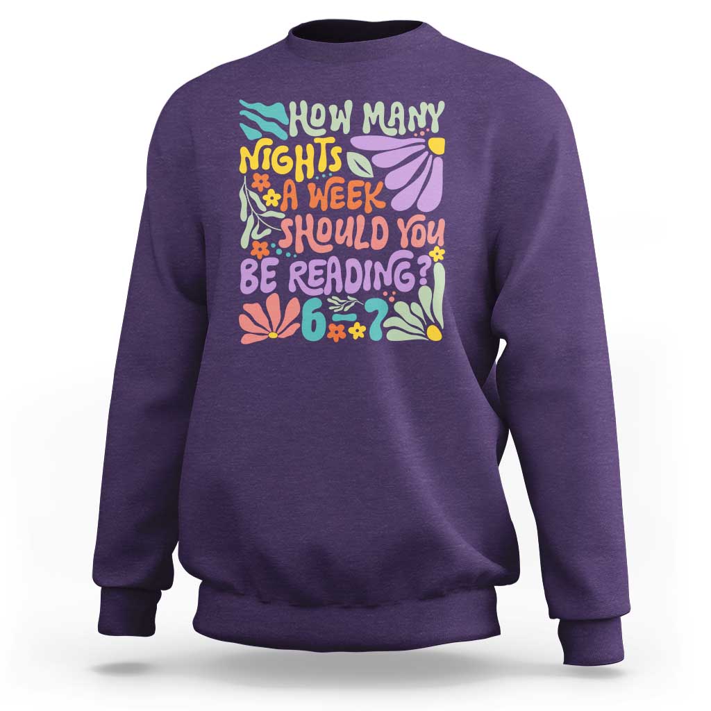 How Many Nights Should You Be Reading 6 7 Sweatshirt Retro Funny 67 Six Seven Meme Book Lover - Wonder Print Shop