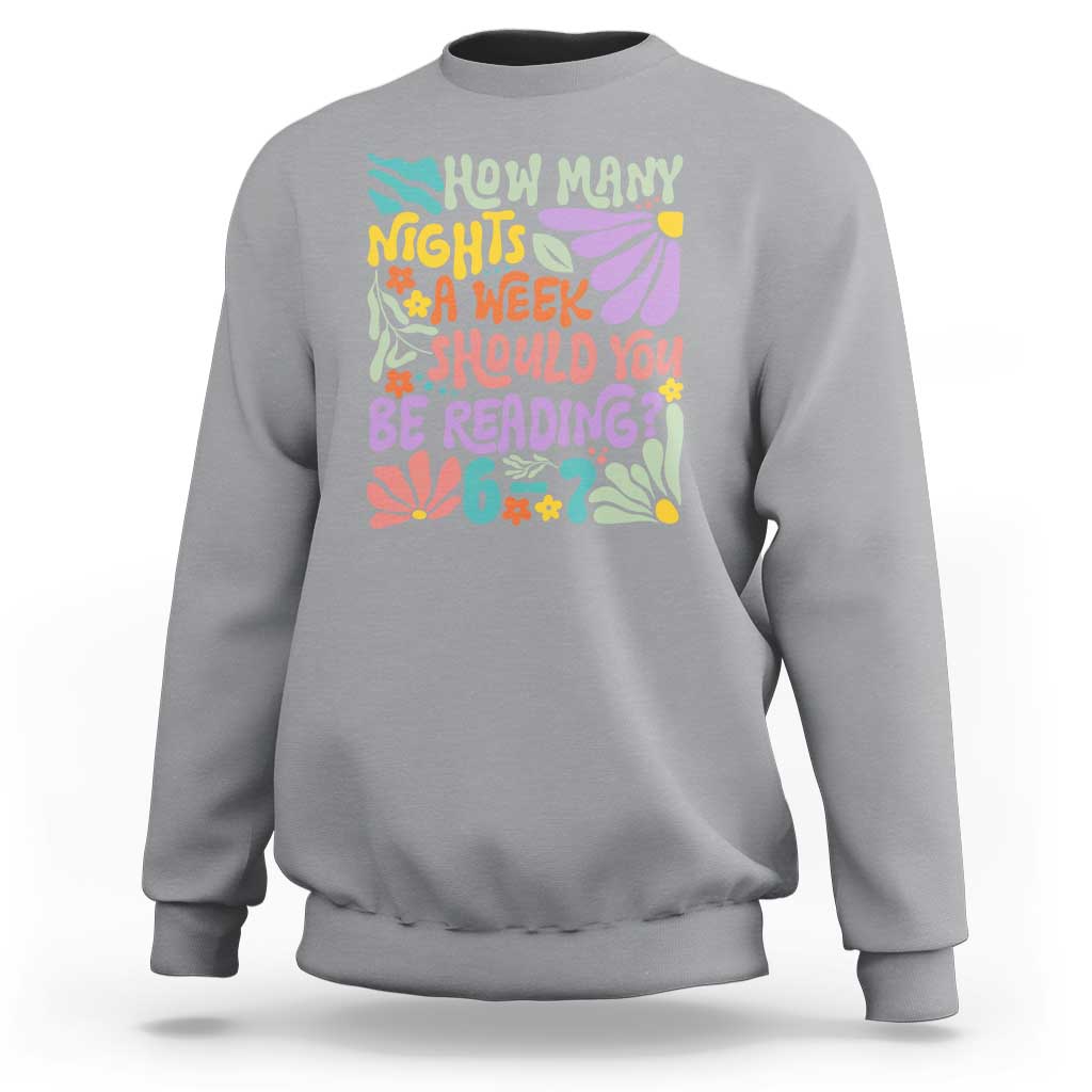 How Many Nights Should You Be Reading 6 7 Sweatshirt Retro Funny 67 Six Seven Meme Book Lover - Wonder Print Shop