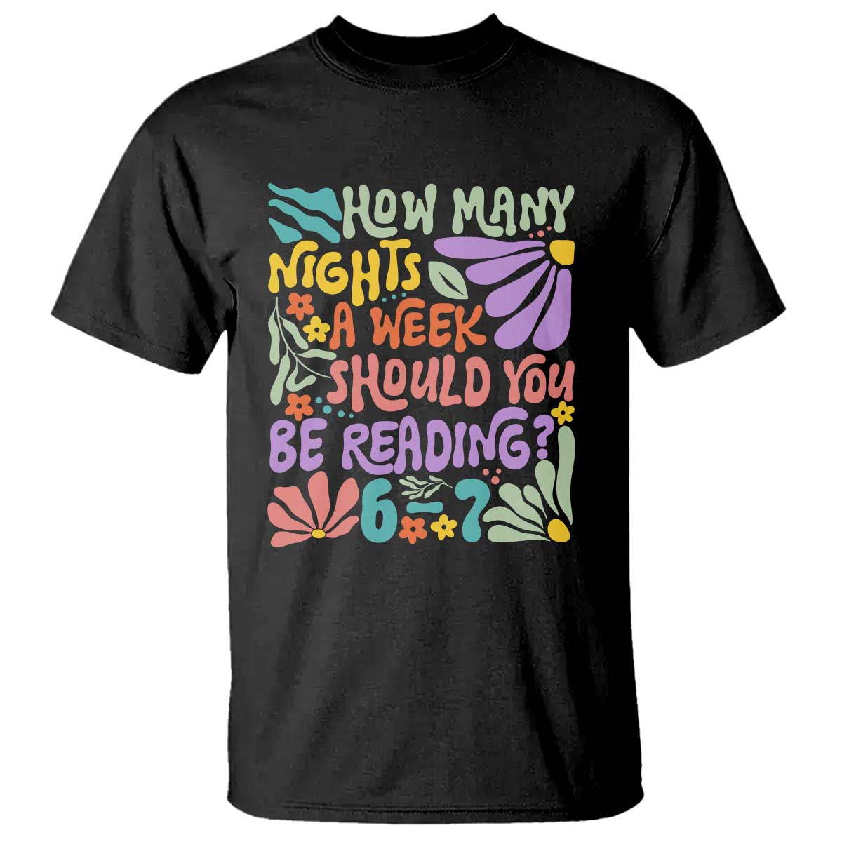 How Many Nights Should You Be Reading 6 7 T Shirt Retro Funny 67 Six Seven Meme Book Lover - Wonder Print Shop