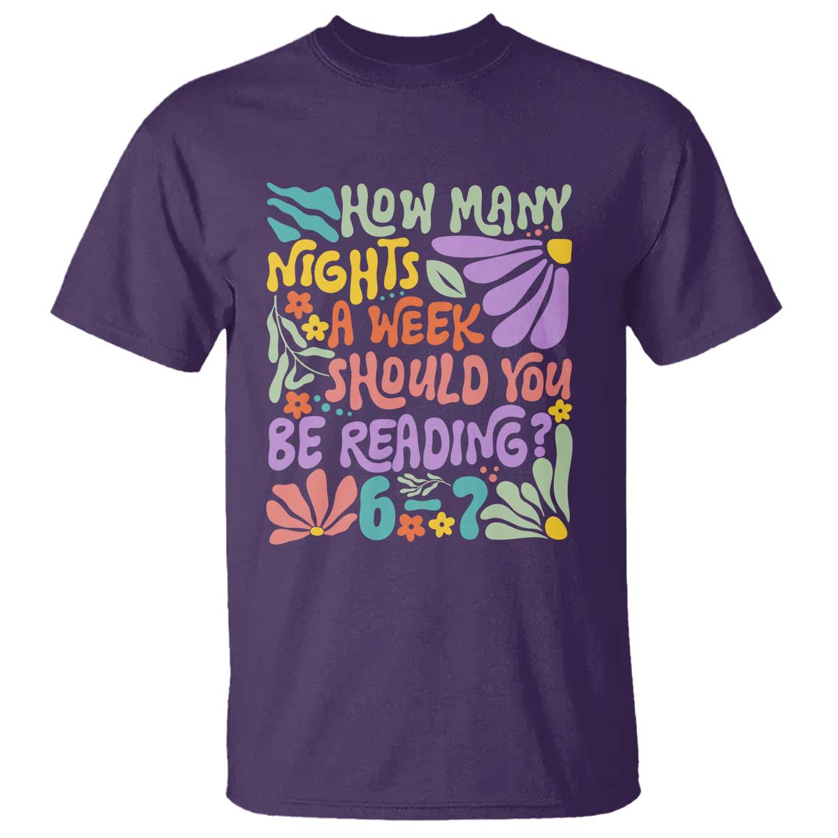 How Many Nights Should You Be Reading 6 7 T Shirt Retro Funny 67 Six Seven Meme Book Lover - Wonder Print Shop