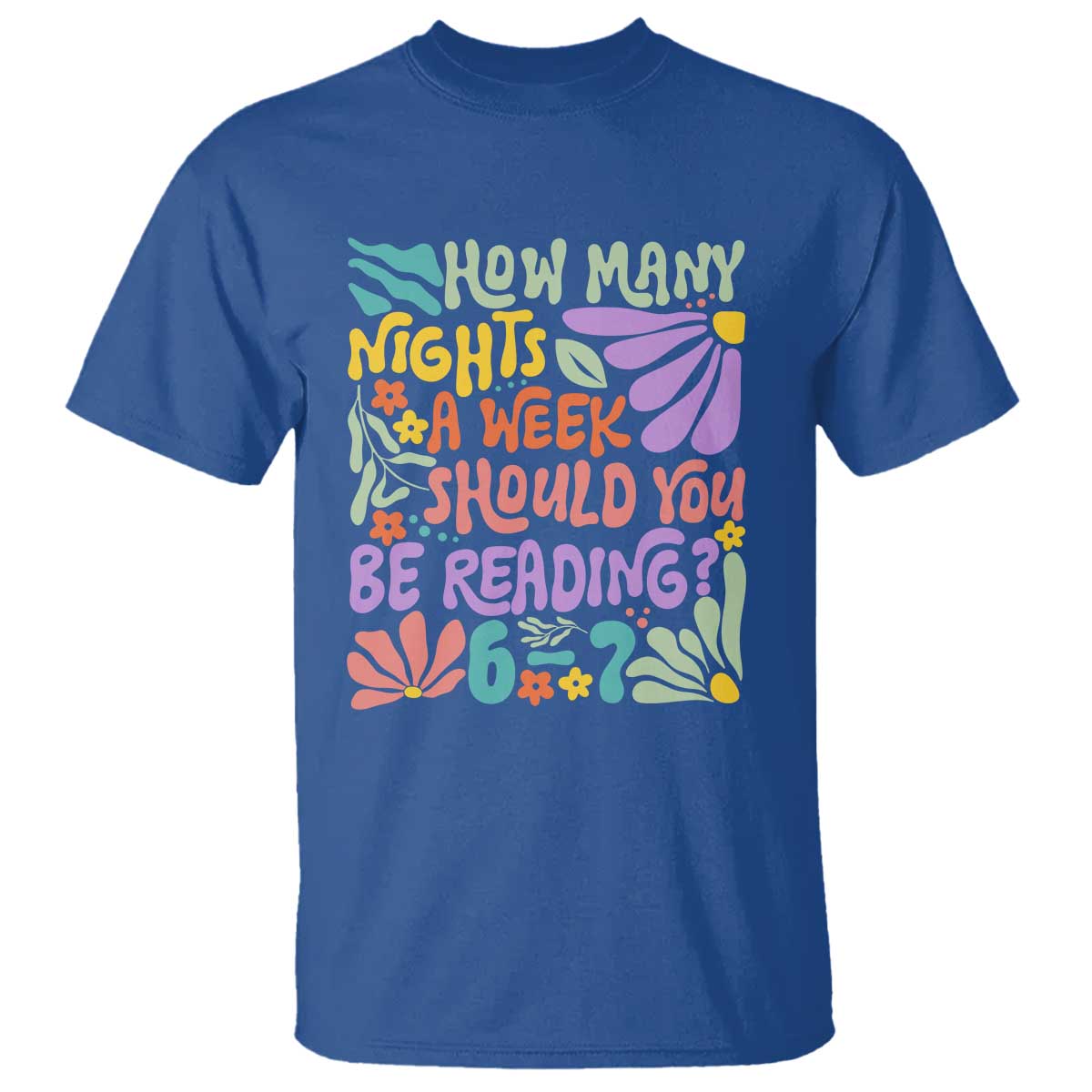 How Many Nights Should You Be Reading 6 7 T Shirt Retro Funny 67 Six Seven Meme Book Lover - Wonder Print Shop