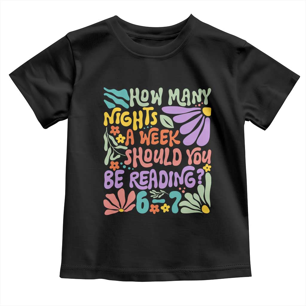 How Many Nights Should You Be Reading 6 7 Toddler T Shirt Retro Funny 67 Six Seven Meme Book Lover - Wonder Print Shop