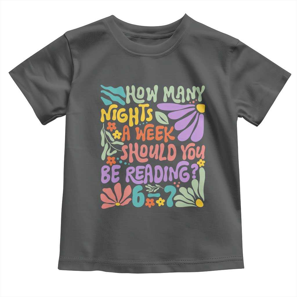 How Many Nights Should You Be Reading 6 7 Toddler T Shirt Retro Funny 67 Six Seven Meme Book Lover - Wonder Print Shop