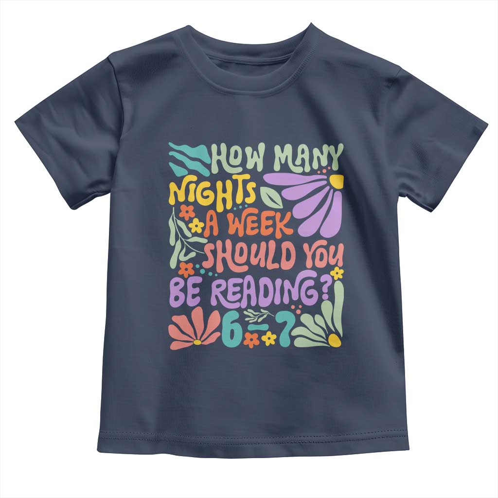 How Many Nights Should You Be Reading 6 7 Toddler T Shirt Retro Funny 67 Six Seven Meme Book Lover - Wonder Print Shop