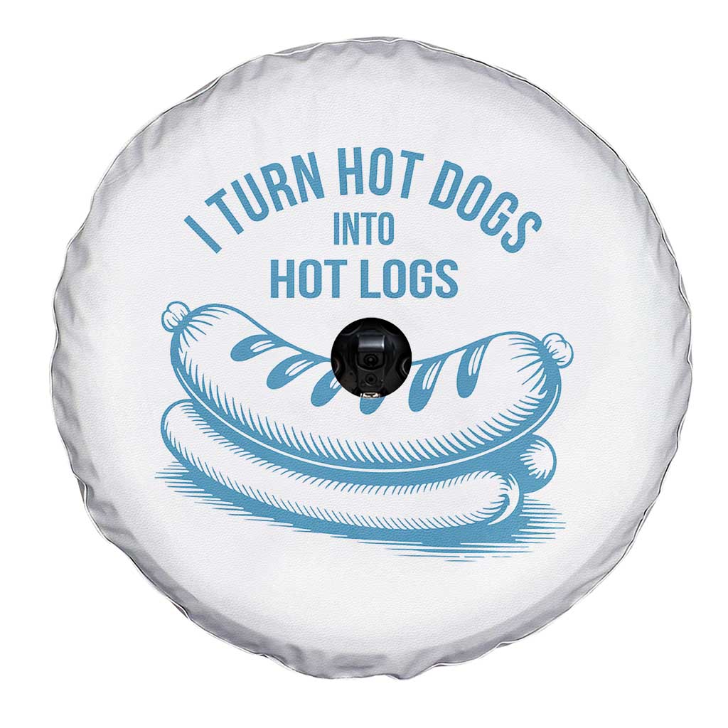 I Turn Hot Dogs Into Hot Logs Spare Tire Cover Funny Food Pun for BBQ Bros Toilet Humor Kings - Wonder Print Shop