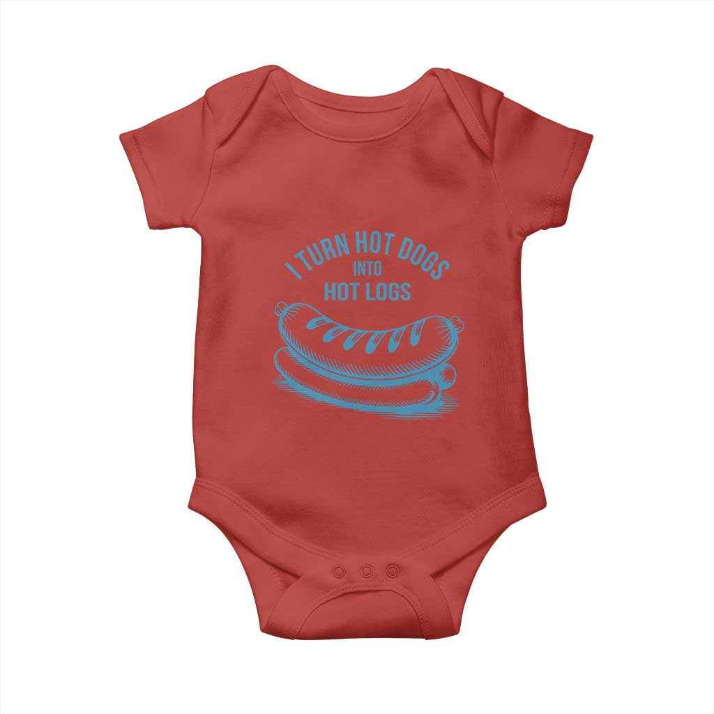 I Turn Hot Dogs Into Hot Logs Baby Onesie Funny Food Pun for BBQ Bros Toilet Humor Kings - Wonder Print Shop