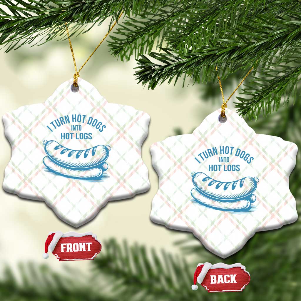 I Turn Hot Dogs Into Hot Logs Ceramic Ornament Funny Food Pun for BBQ Bros Toilet Humor Kings - Wonder Print Shop