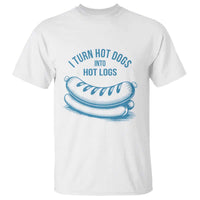 I Turn Hot Dogs Into Hot Logs T Shirt Funny Food Pun for BBQ Bros Toilet Humor Kings - Wonder Print Shop
