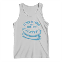 I Turn Hot Dogs Into Hot Logs Tank Top Funny Food Pun for BBQ Bros Toilet Humor Kings - Wonder Print Shop