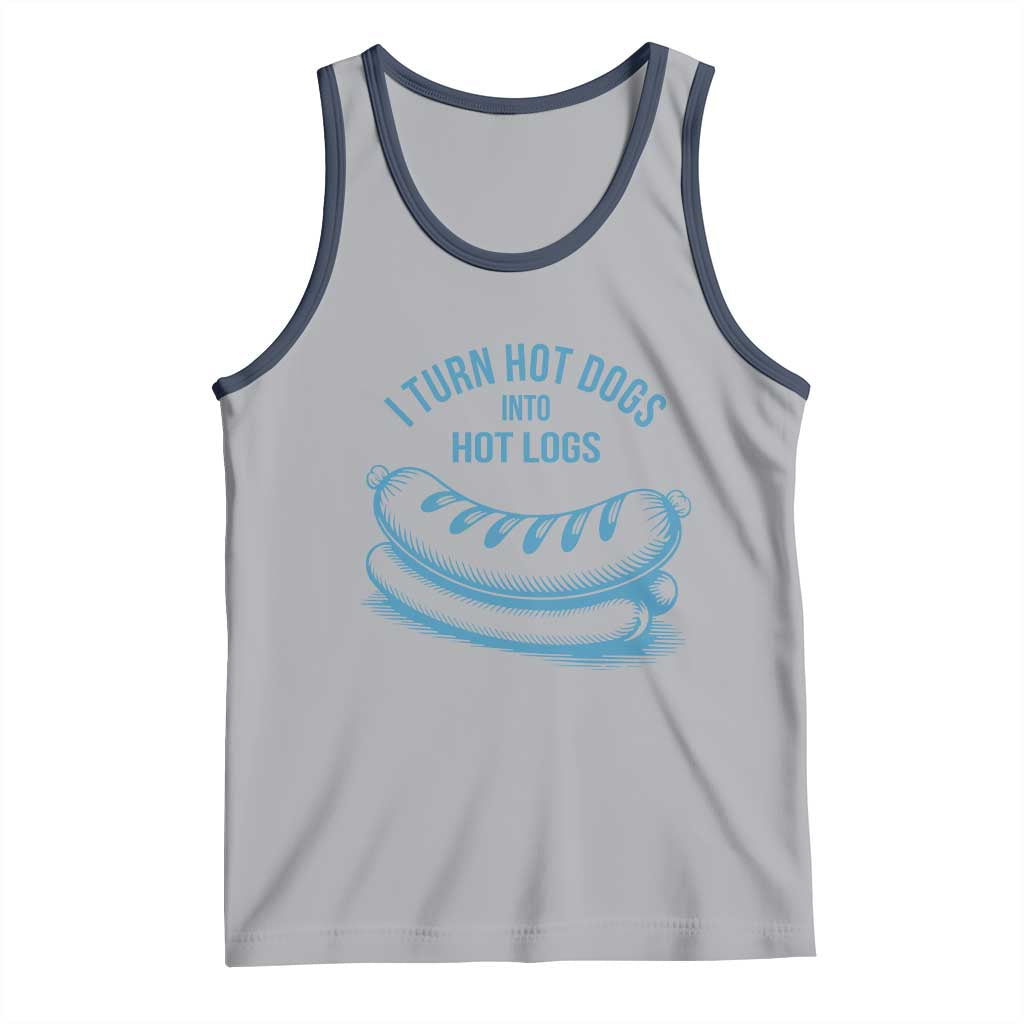 I Turn Hot Dogs Into Hot Logs Tank Top Funny Food Pun for BBQ Bros Toilet Humor Kings - Wonder Print Shop