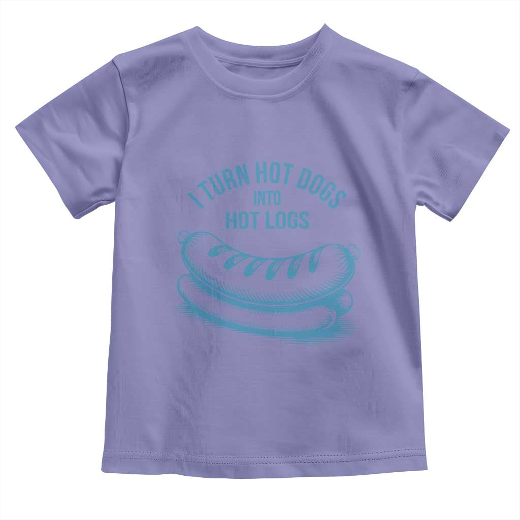 I Turn Hot Dogs Into Hot Logs Toddler T Shirt Funny Food Pun for BBQ Bros Toilet Humor Kings - Wonder Print Shop