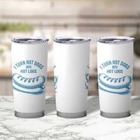 I Turn Hot Dogs Into Hot Logs Tumbler Cup Funny Food Pun for BBQ Bros Toilet Humor Kings - Wonder Print Shop