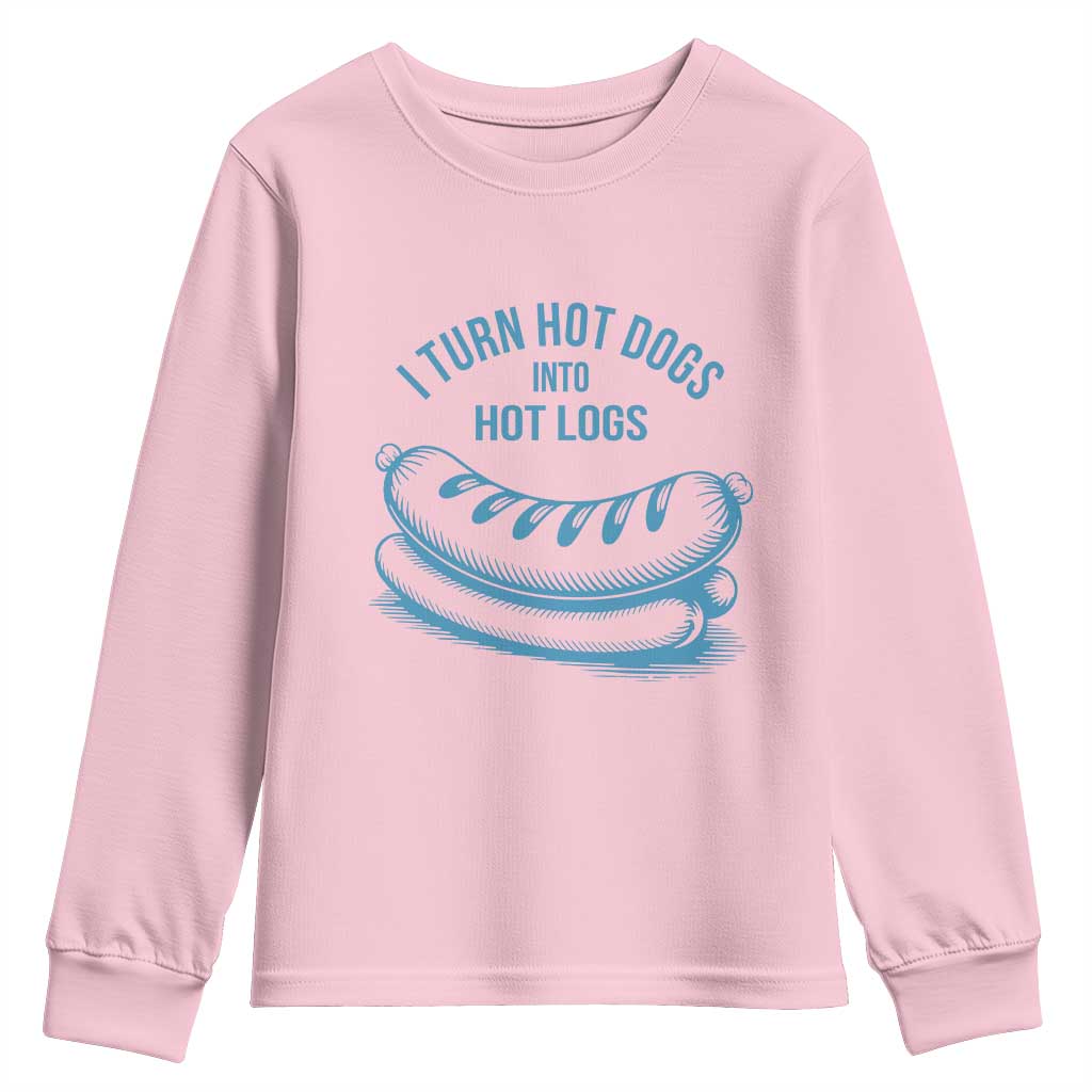 I Turn Hot Dogs Into Hot Logs Youth Sweatshirt Funny Food Pun for BBQ Bros Toilet Humor Kings - Wonder Print Shop
