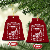 I Will Take My Whisky Neat Because F Ice Ceramic Ornament Whiskey Humor Edgy Political Drinking Pun - Wonder Print Shop