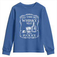 I Will Take My Whisky Neat Because F Ice Youth Sweatshirt Whiskey Humor Edgy Political Drinking Pun - Wonder Print Shop