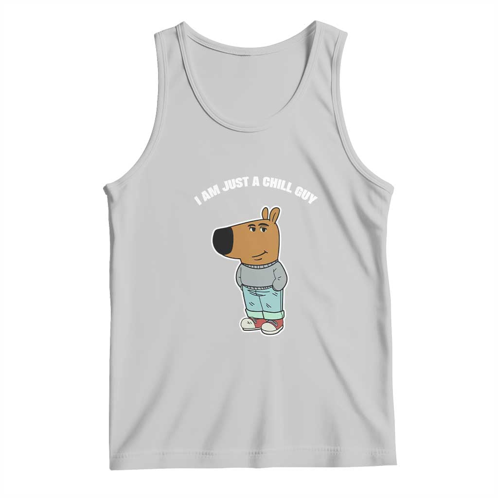 I Am Just A Chill Guy Tank Top Funny My New Character