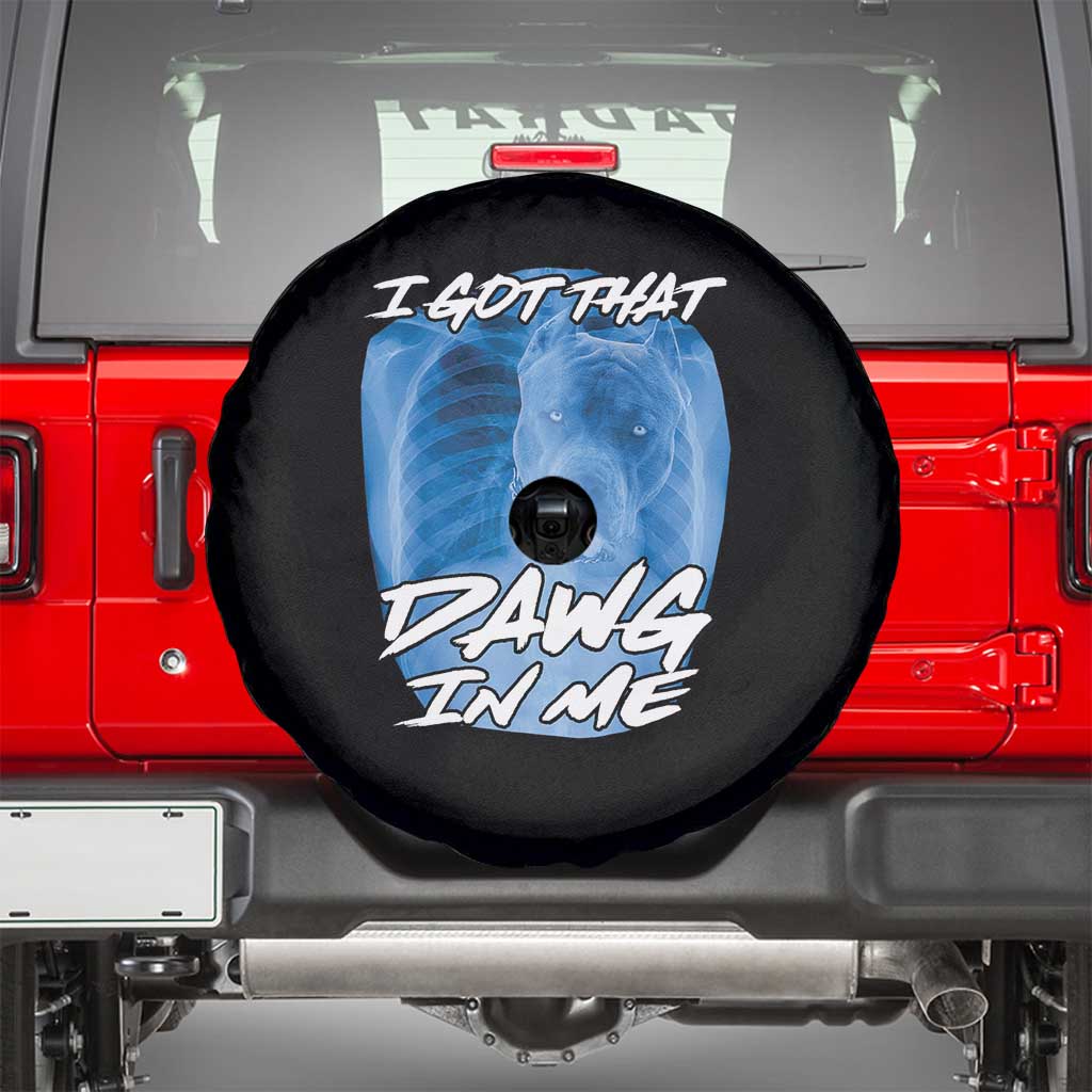 I Got That Dawg In Me Spare Tire Cover Funny Pitbull Xray Ironic Meme Viral Quote