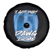 I Got That Dawg In Me Spare Tire Cover Funny Pitbull Xray Ironic Meme Viral Quote