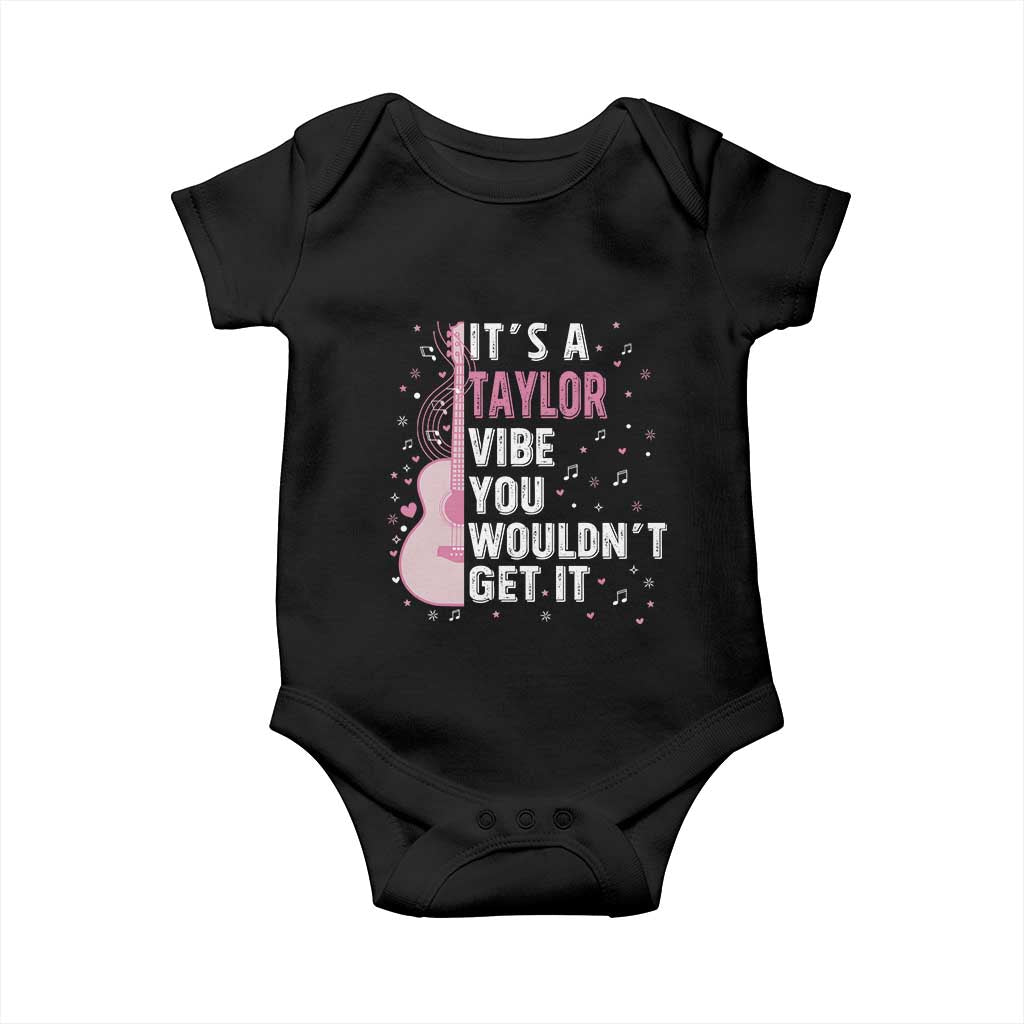 Taylor Name Baby Onesie It's A Taylor Vibe You Wouldn't Get It