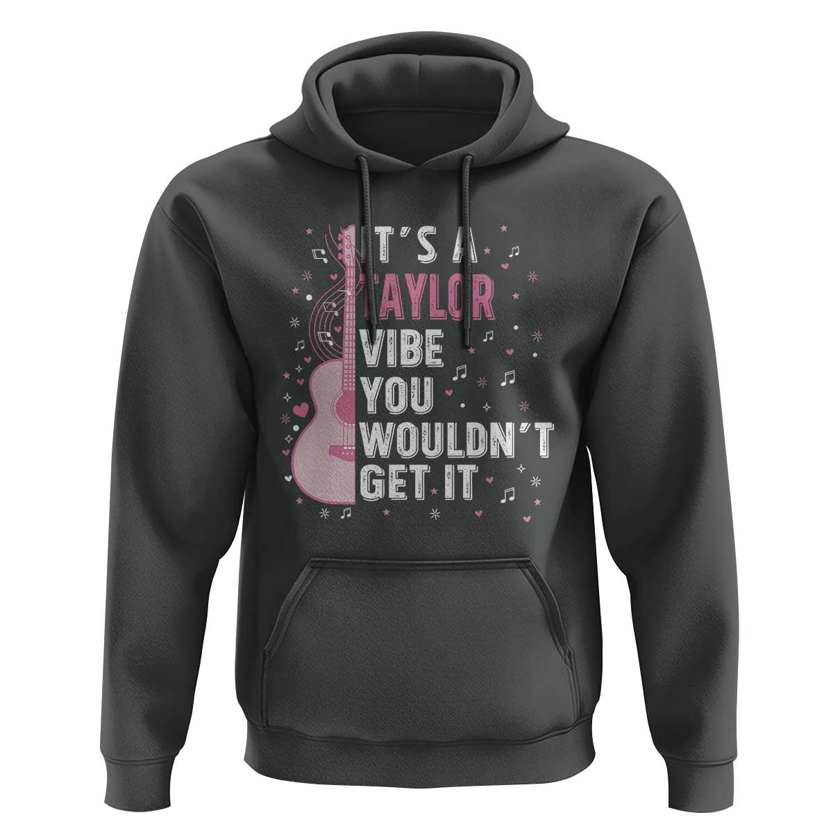 Taylor Name Hoodie It's A Taylor Vibe You Wouldn't Get It